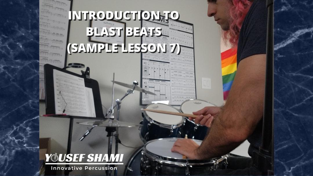 Sample Lesson 7: Introduction to Blast Beats