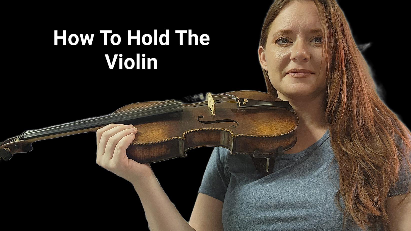 How To Hold The Violin or Viola