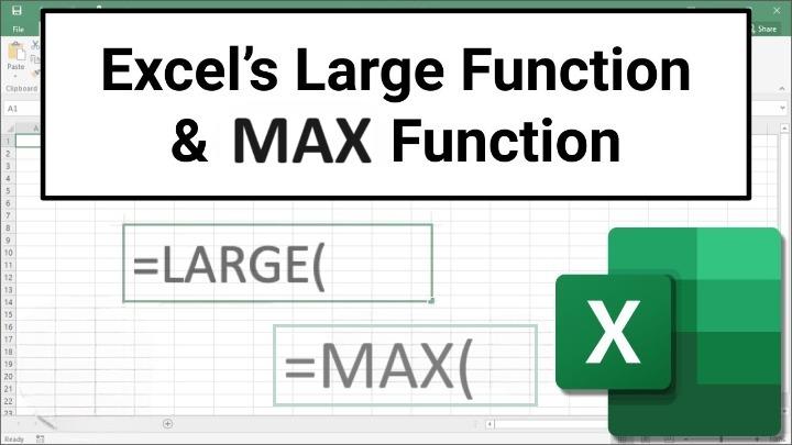 LARGE and MAX Functions in Microsoft Excel