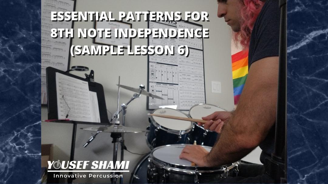 Sample Lesson 6: Essential Patterns for 8th Note Independence
