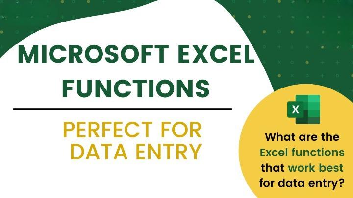 Microsoft Excel Functions for Data Entry