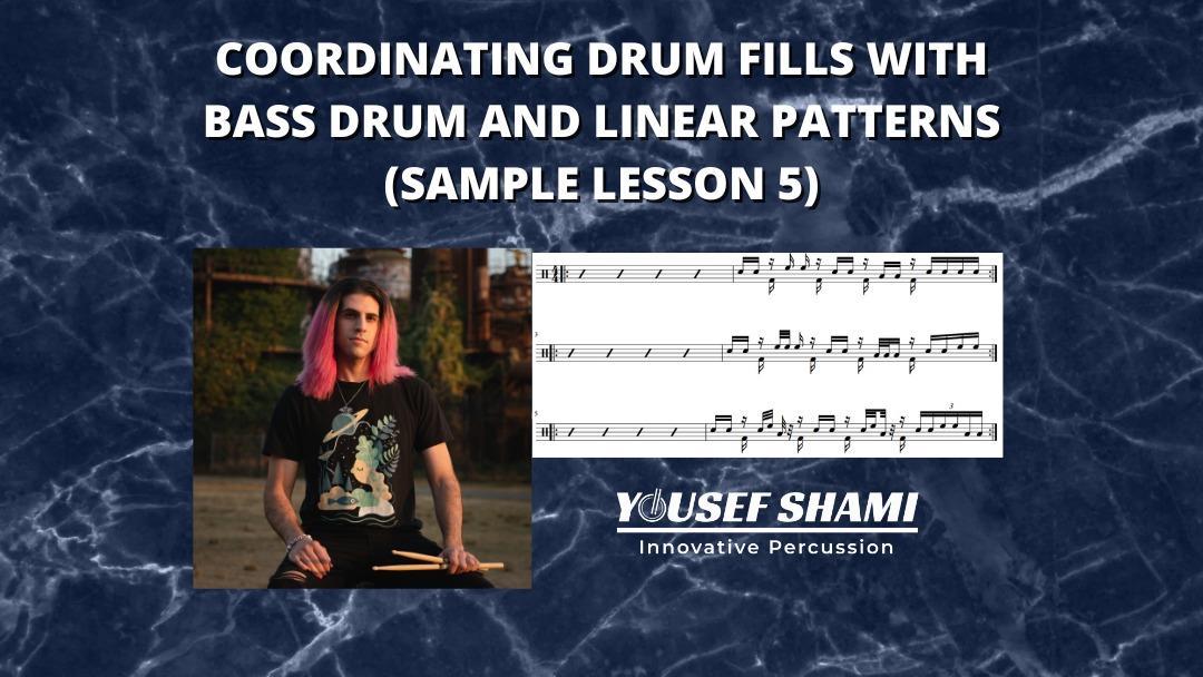Sample Lesson 5: Coordinating Drum Fills with Bass Drum and Linear Patterns
