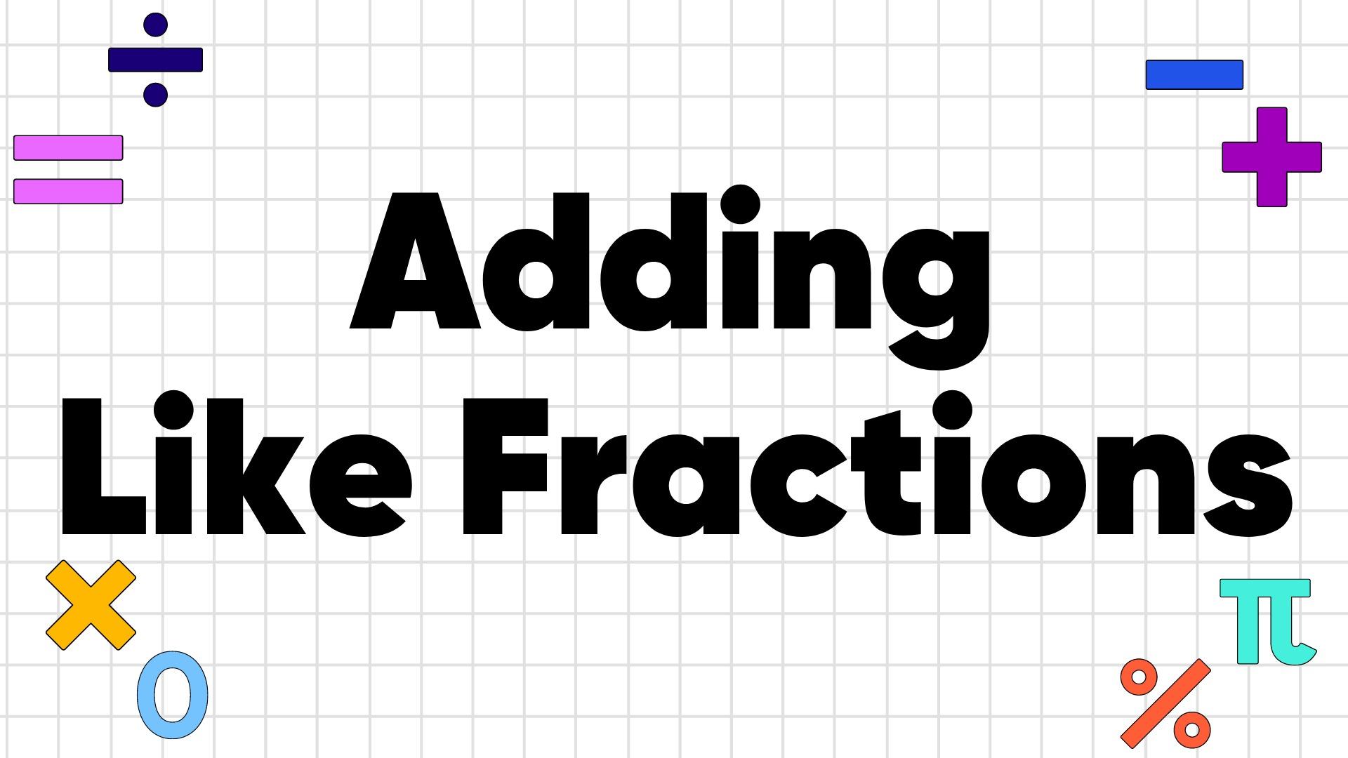 How To Add Like Fractions - Creating Improper Fractions