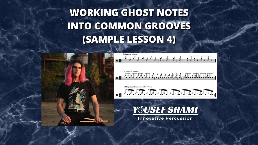 Sample Lesson 4: Working Ghost Notes into Common Grooves