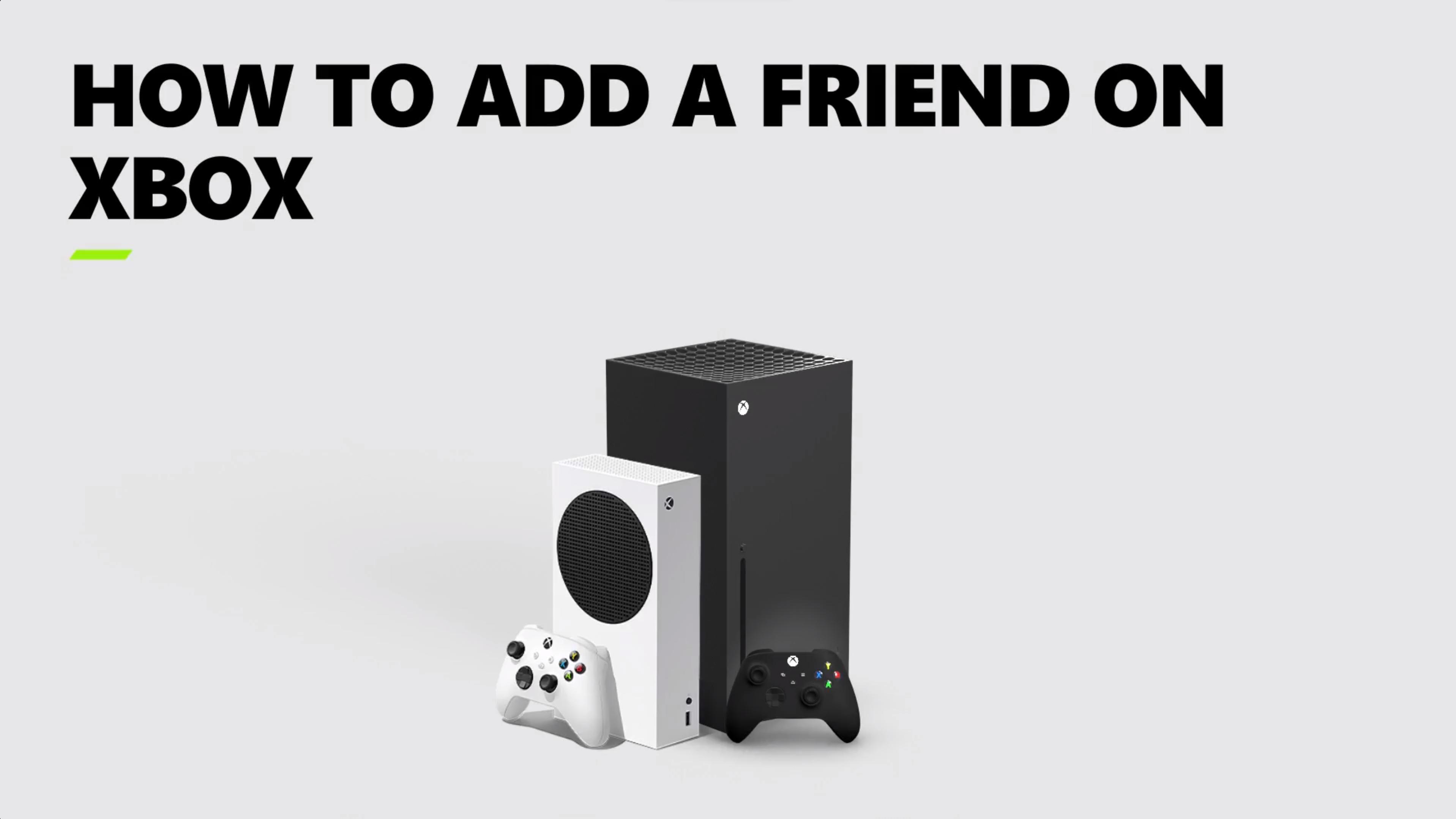 Adding a Friend on Xbox