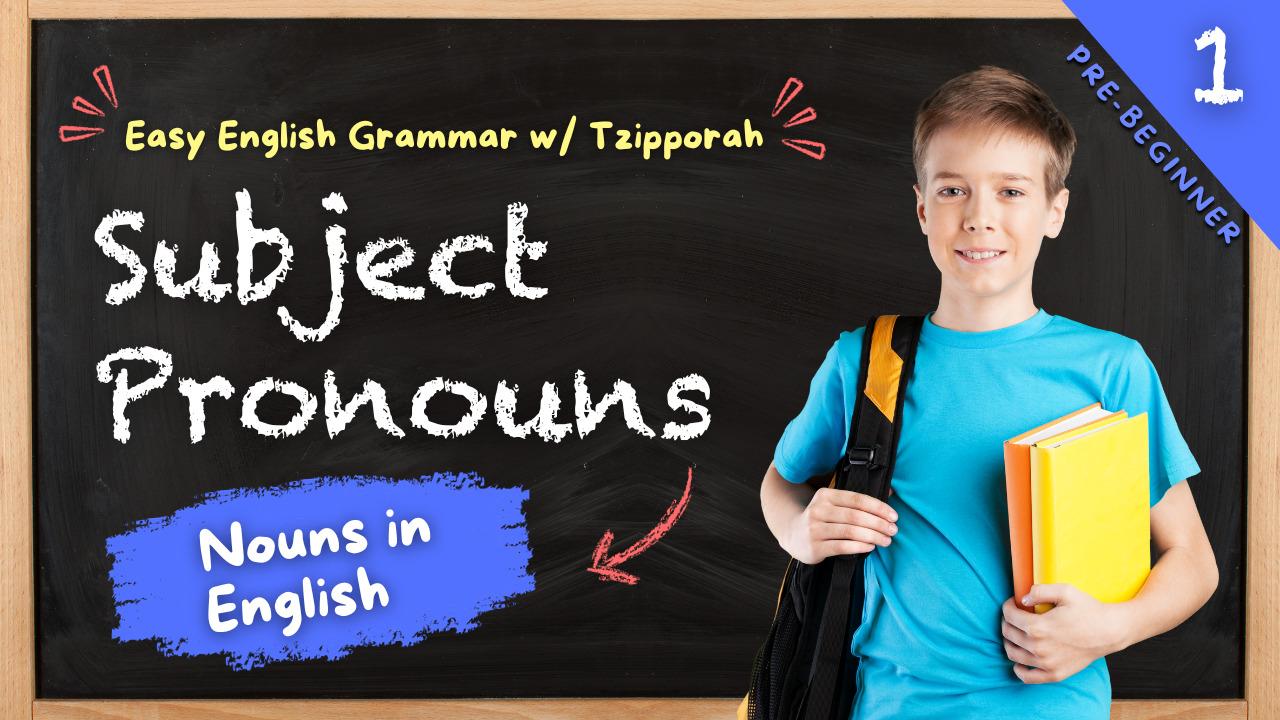 Subject Pronouns: Nouns in English | Easy English Grammar 📚🥚 PRE A1