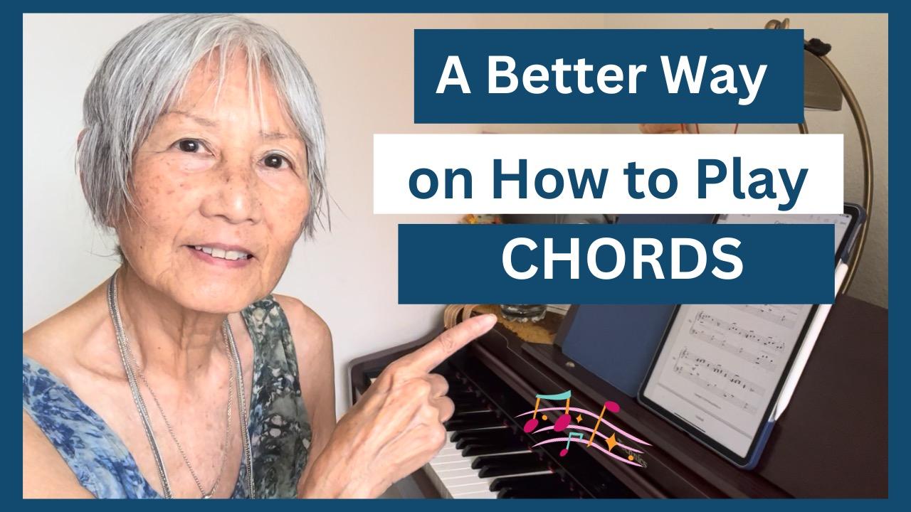 A Better Way on How to Play Chords