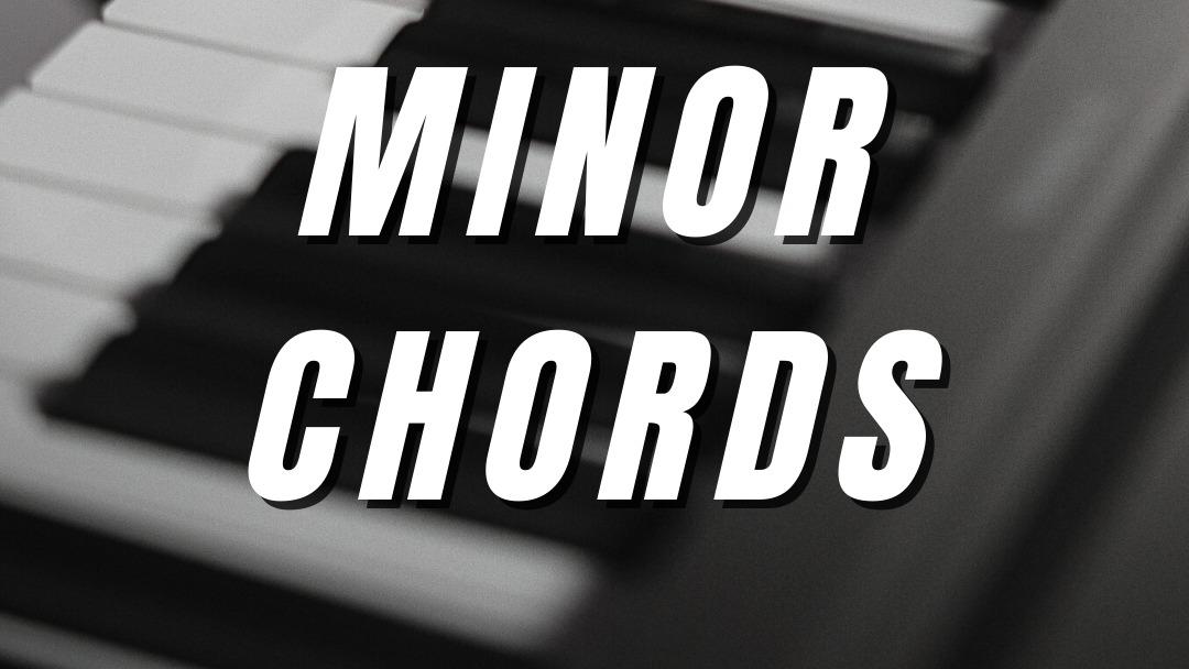 MINOR CHORDS-how to find them in piano