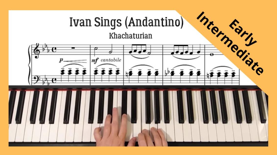 Khachaturian - Ivan Sings (Andantino), piano, early intermediate level