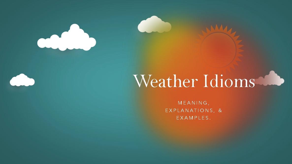 Weather Idioms in English