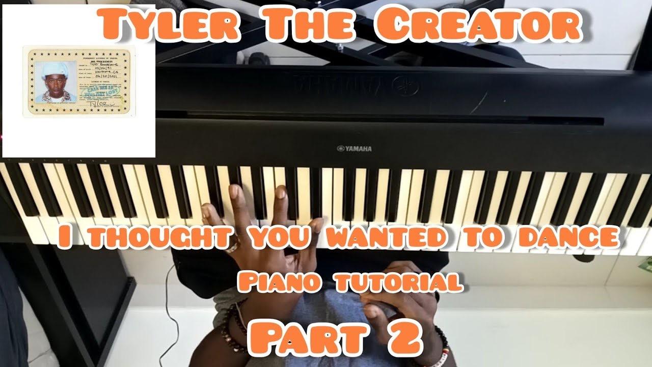 Tyler The Creator - I Thought You Wanted To Dance Part 2 (Piano Tutorial)
