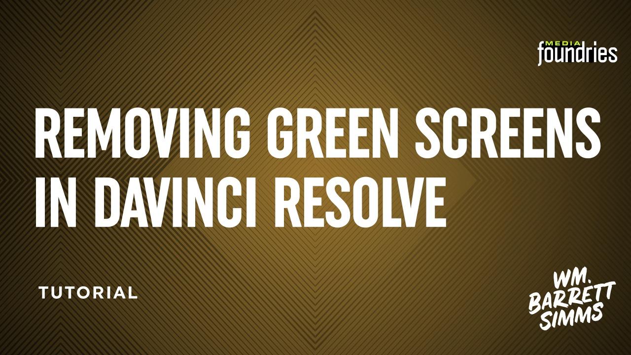 Removing Green Screens in DaVinci Resolve