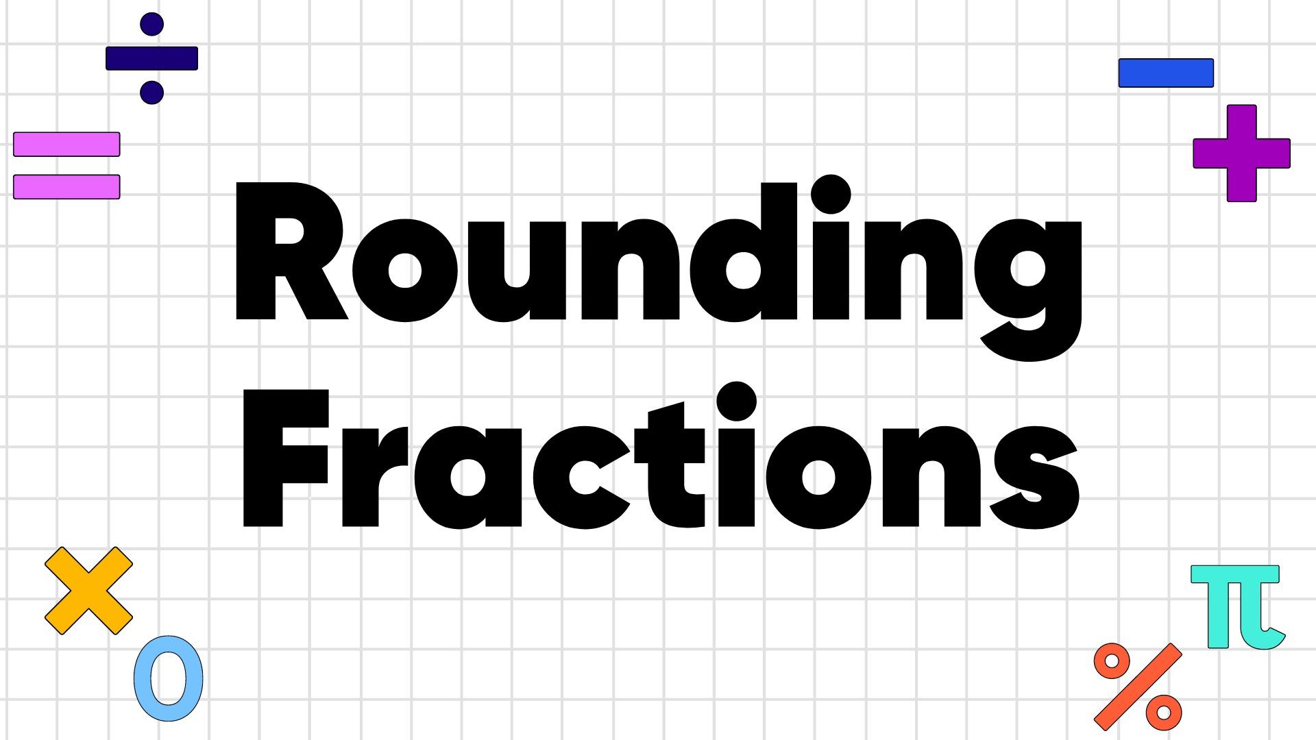 How To Round Fractions