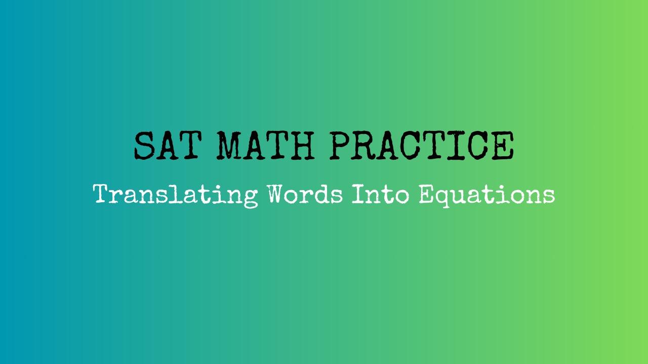 SAT Math Practice Problem #1