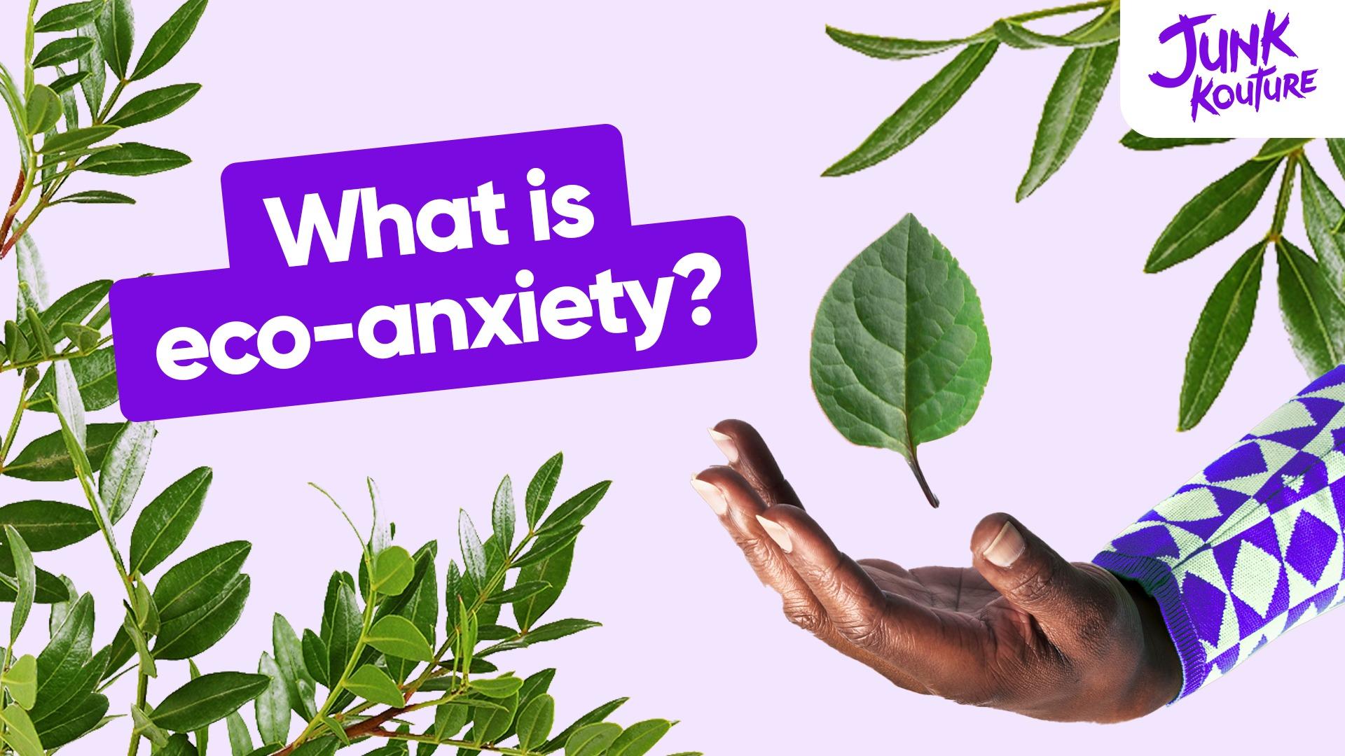 What is Eco-Anxiety?