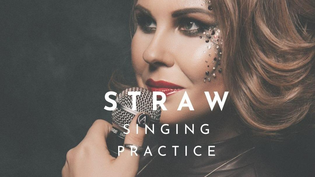Practice singing with a straw