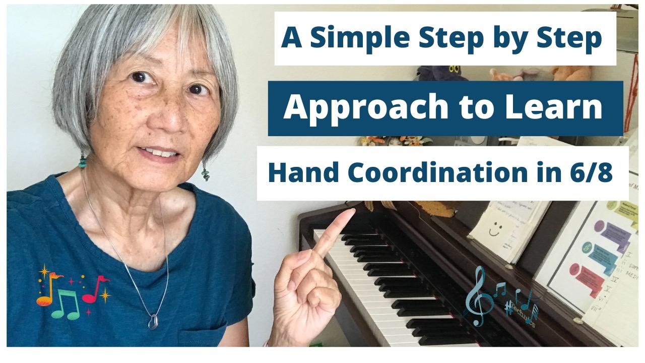 Hand Coordination in 6/8 Time, a Step-by-Step Guide