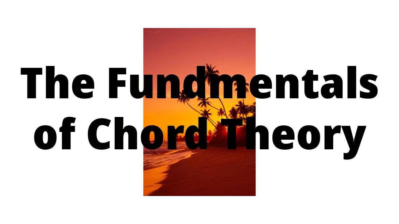 Basic Chord Theory