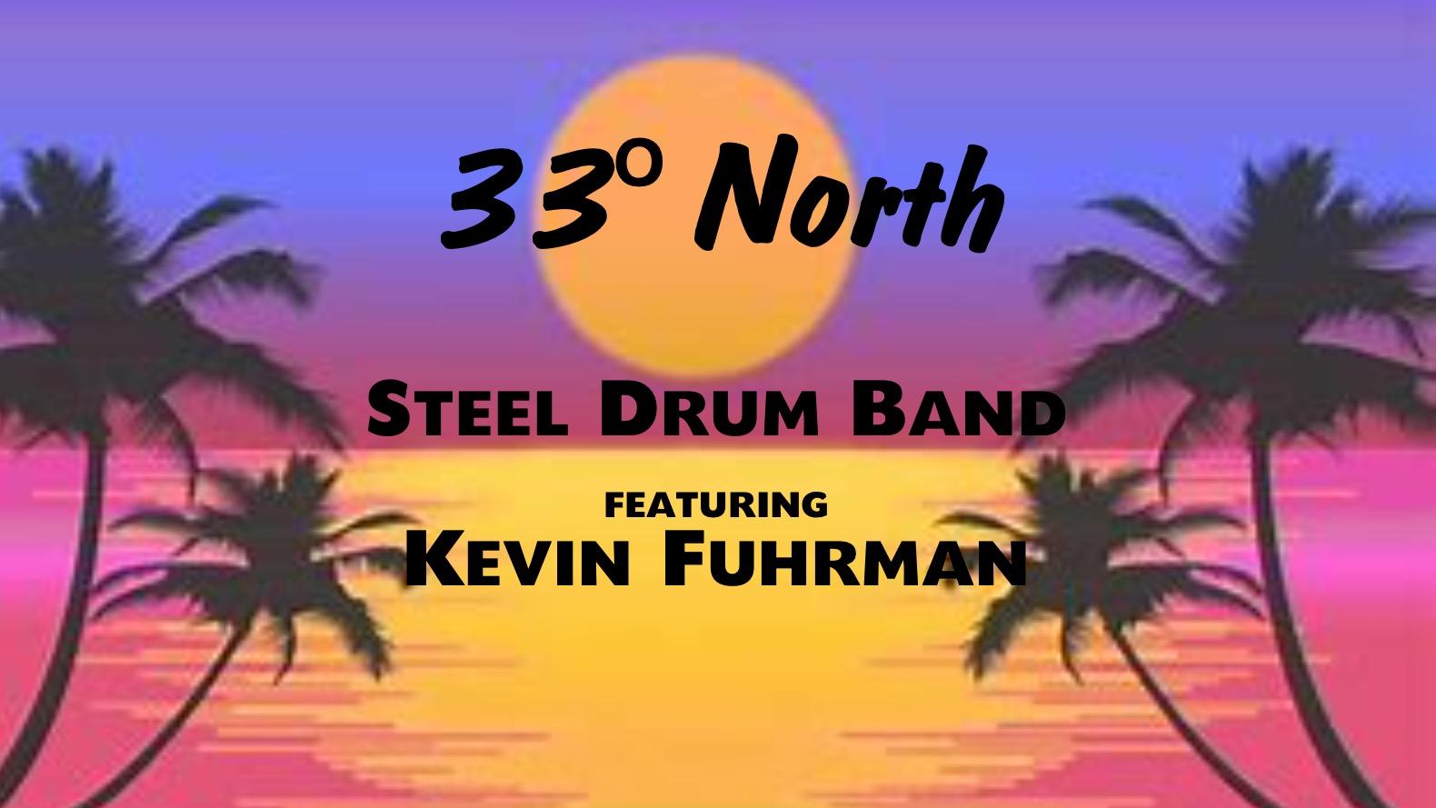 33º North, Steel Drum Band. Solo excerpts!