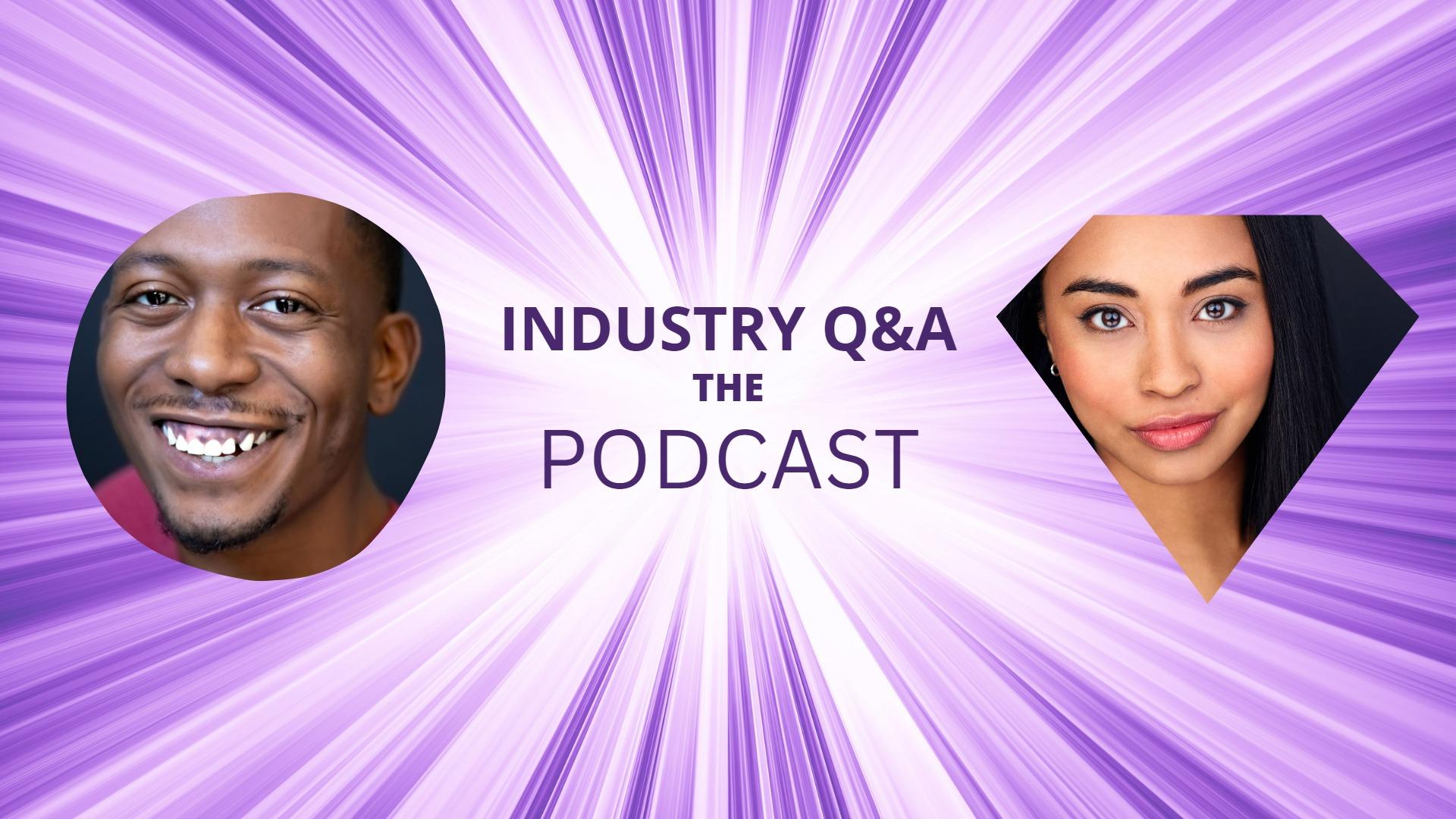 Industry Q&A the Podcast: Ep2 - Imani Youngblood