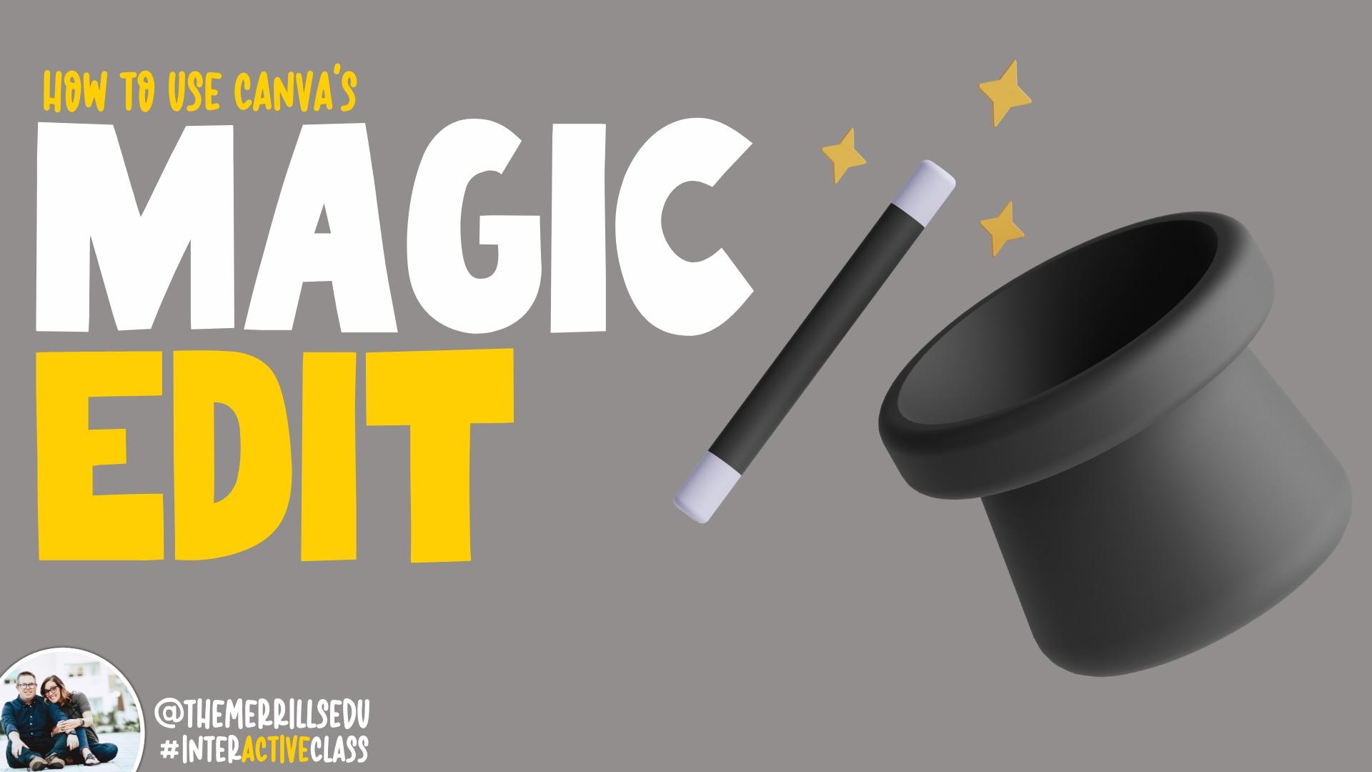 How to Use Magic Edit in Canva