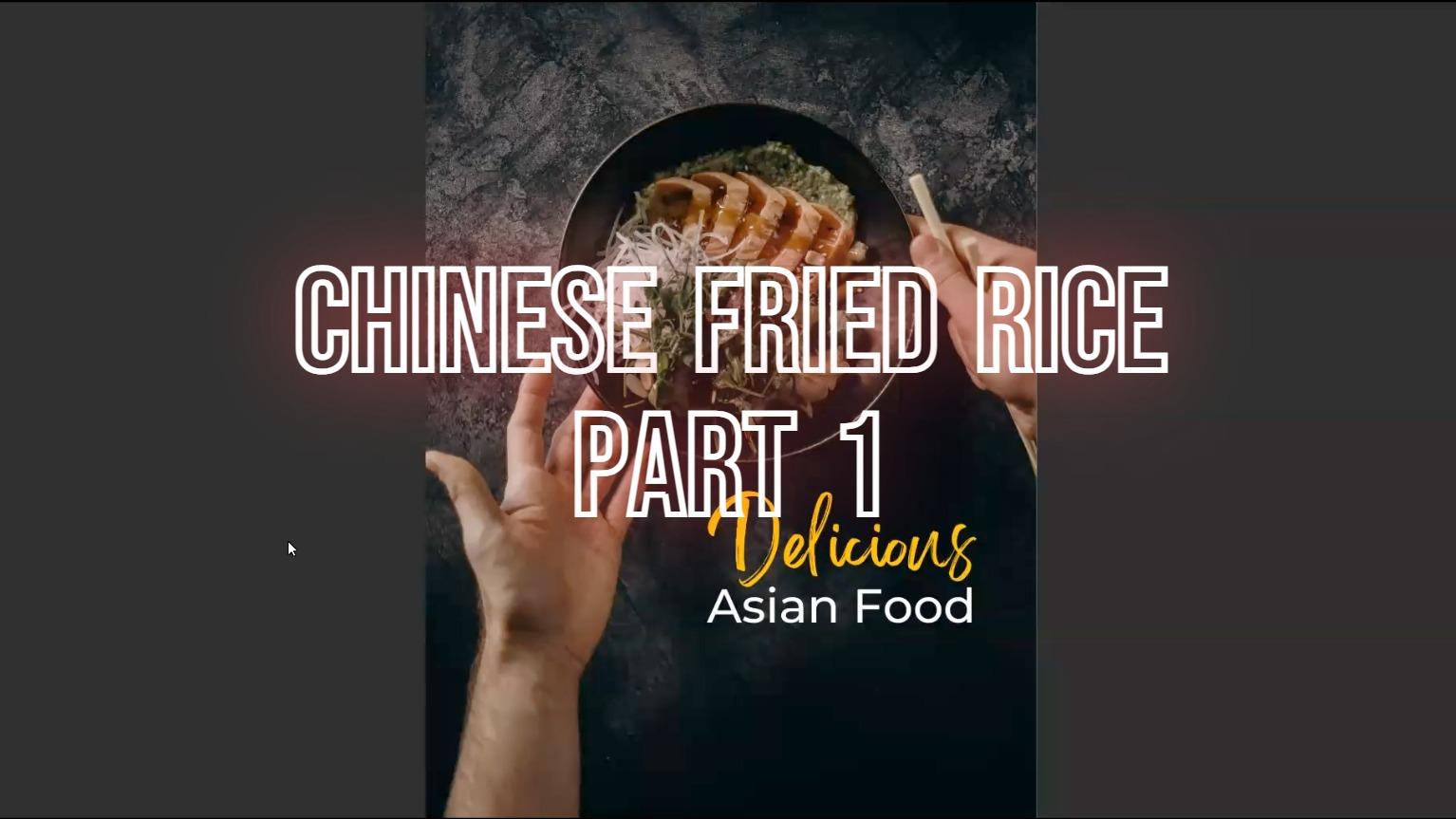 Chinese Fried Rice - Part 1 (Ingredients Intro)