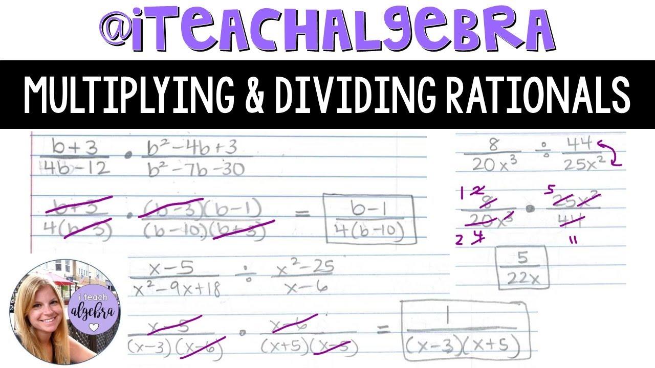 Algebra 1 - Multiplying & Dividing Rational Expressions