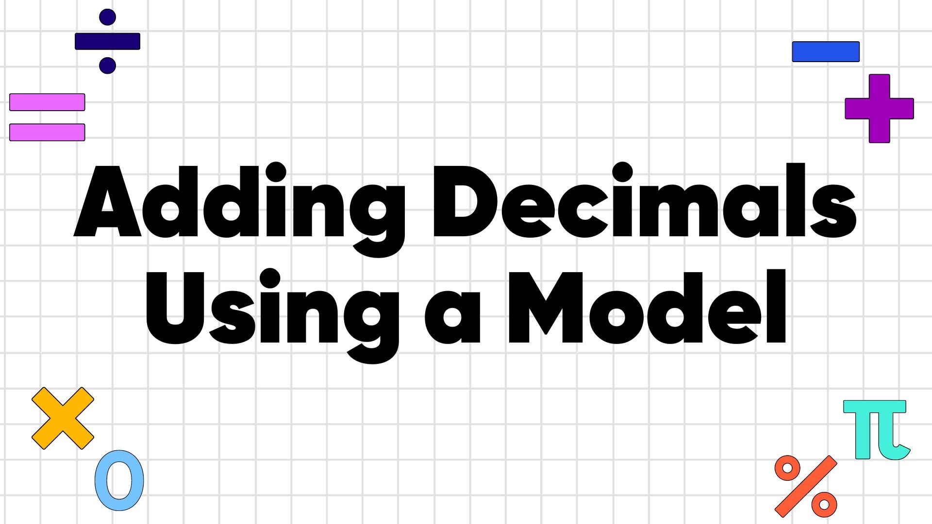How To Add Decimals Using a Model