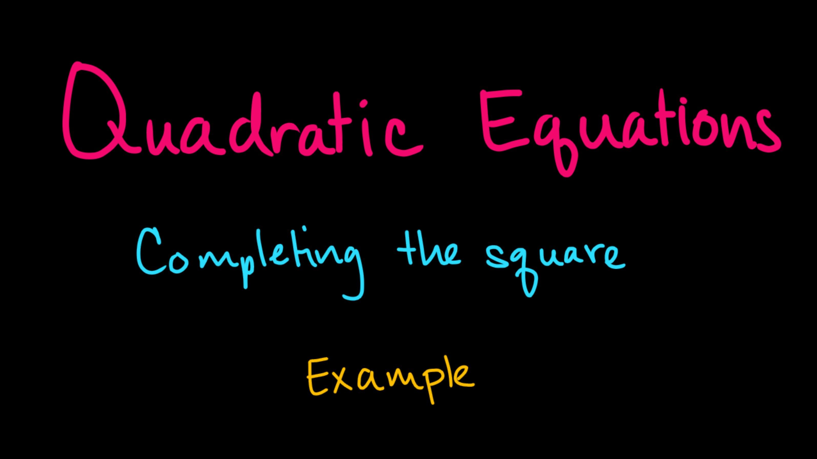 Quadratic Equations - Completing the square: a simple example