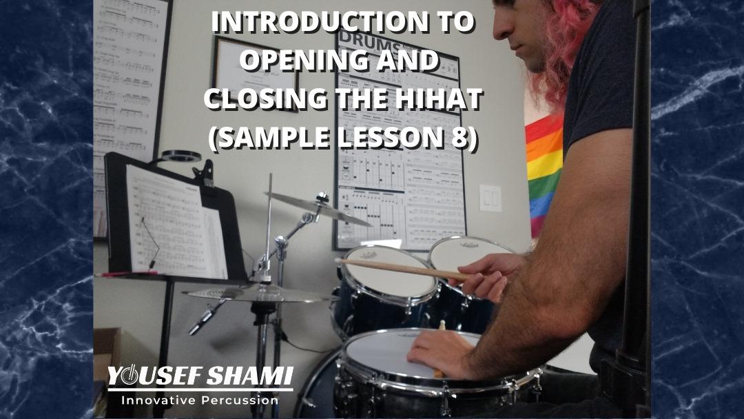 Sample Lesson 8: Introduction to Opening and Closing the Hi-Hat