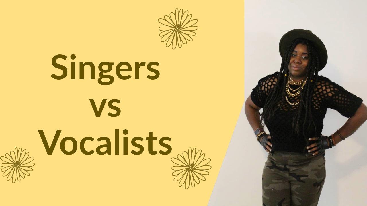 Singer vs. Vocalist