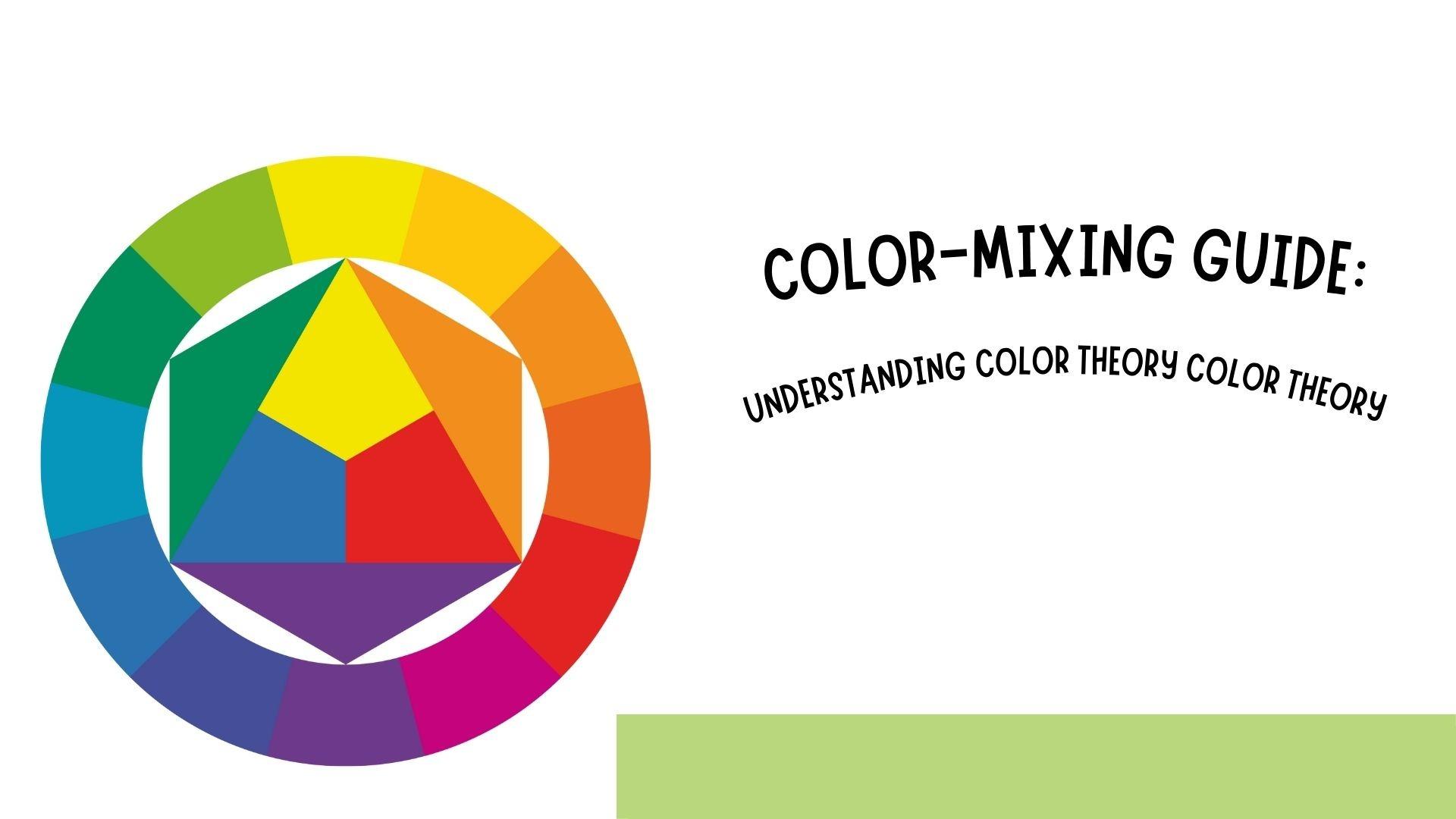 Painting Fundamentals: Color Mixing