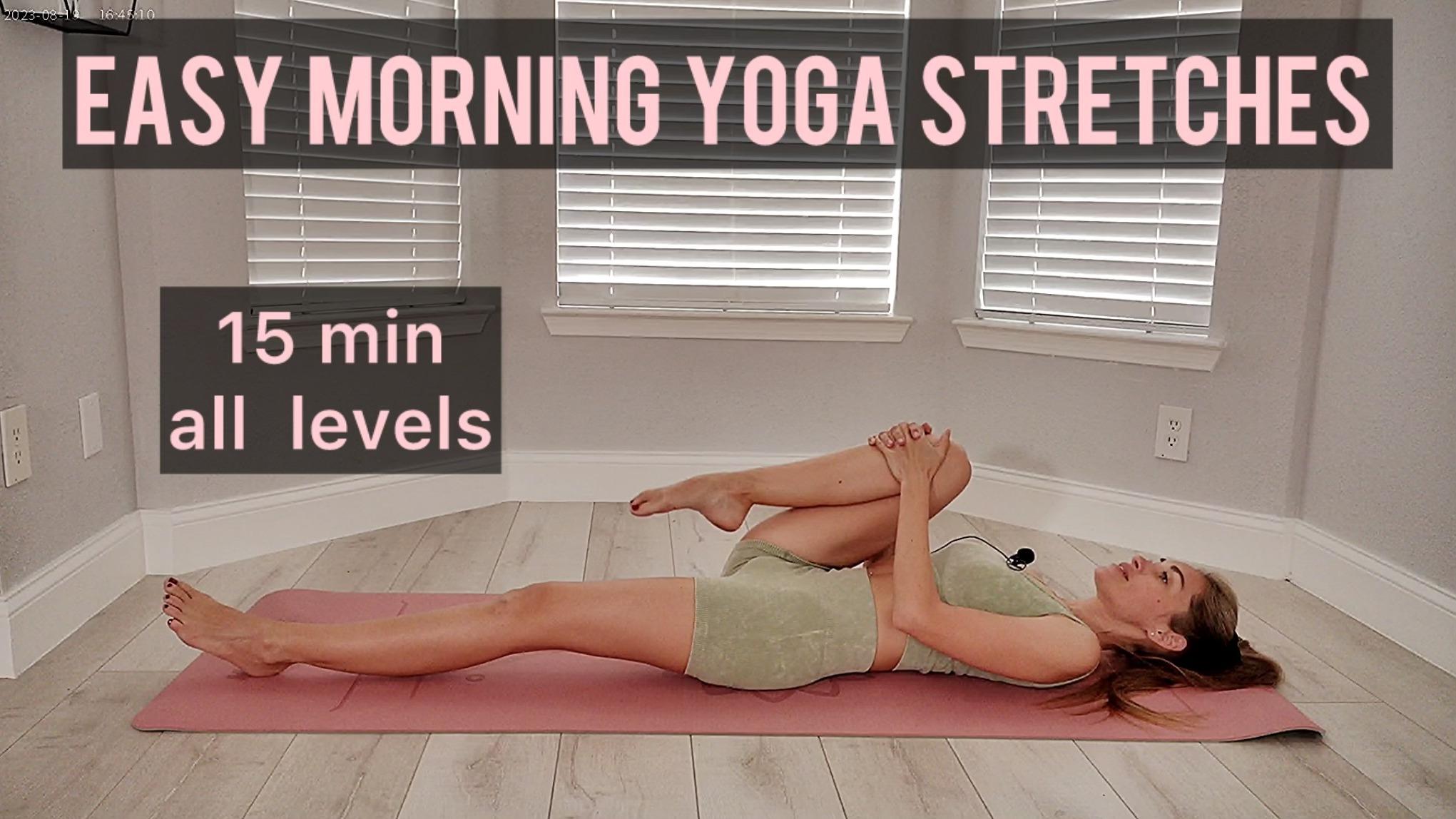 15 min easy morning yoga stretches
