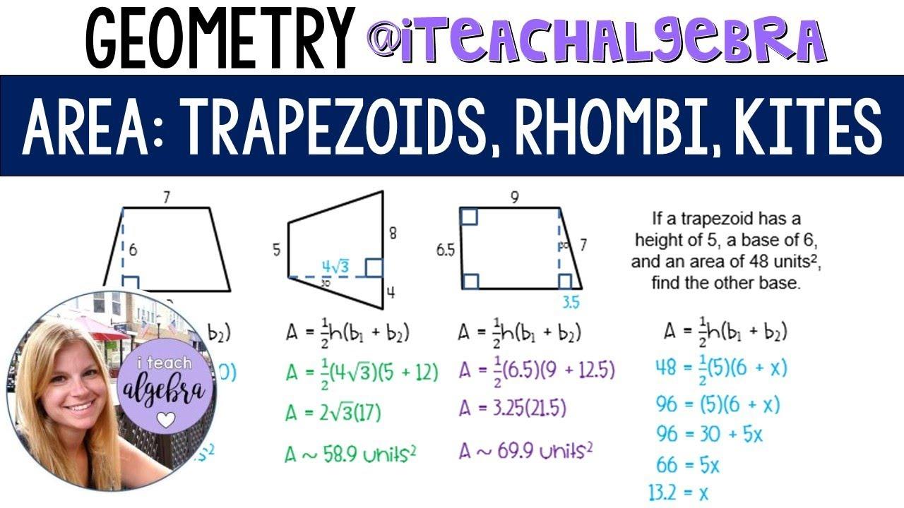 Geometry - Area of Trapezoids, Rhombi, and Kites