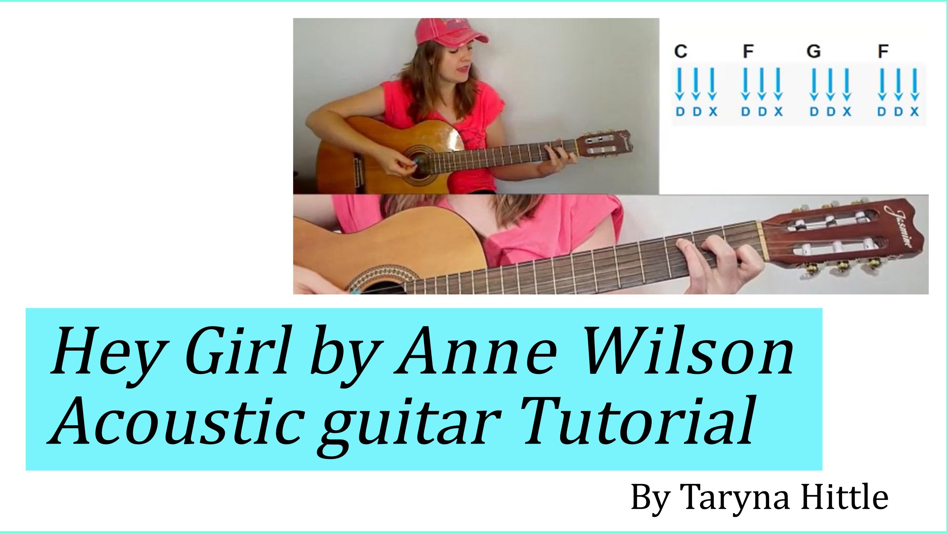 Hey Girl by Anne Wilson Acoustic Guitar Tutorial