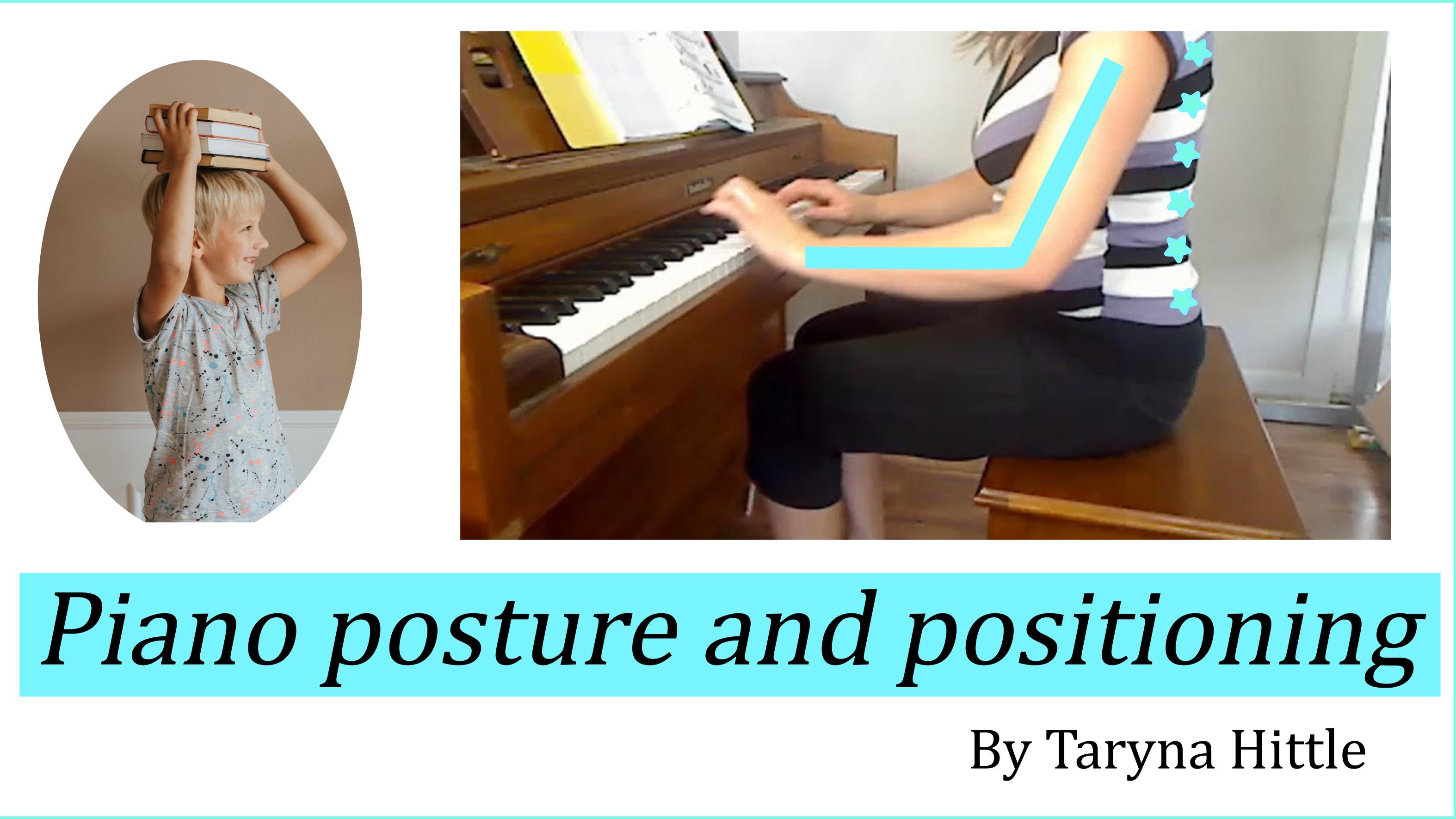 Proper piano posture and postioning