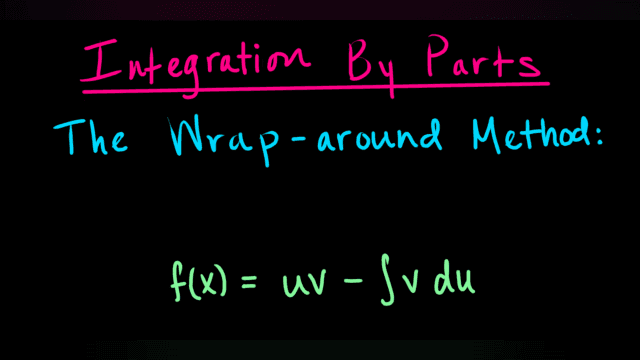 Calculus II/Calculus BC - Integration by Parts: Wrap-around Integrals