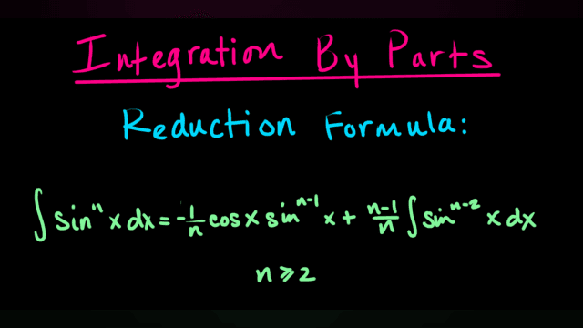 Calculus II/Calculus BC - Integration by Parts: Reduction Formulas