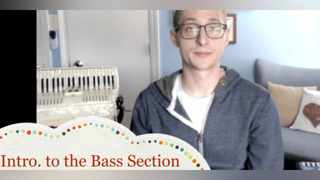 Introduction to the Bass Section