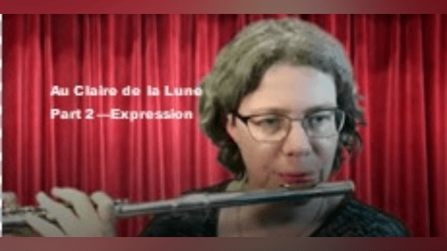 Au Claire de la Lune Part 2, Playing with Expression