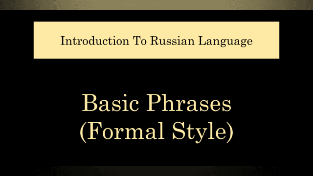 Basic Phrases (Formal Style)