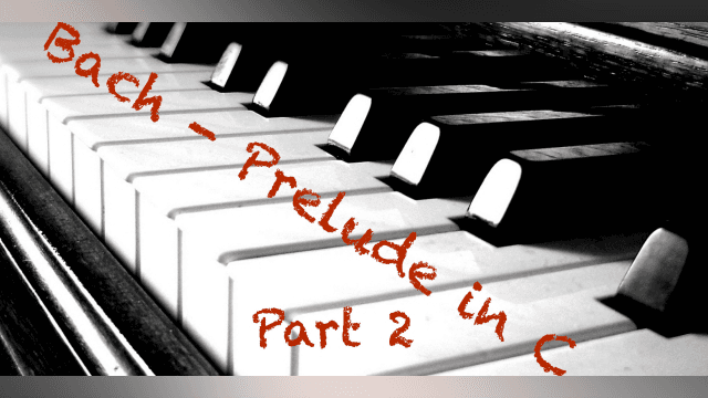 Bach Prelude in C No.1 Part 2 Practice Helper