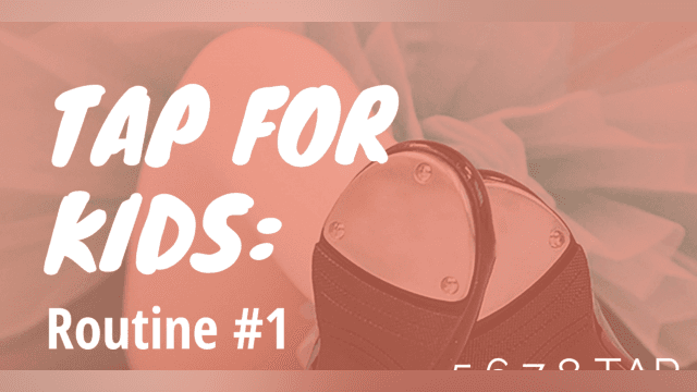Tap for Kids: Routine #1