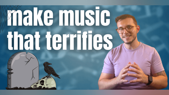 3 Ways to Make Music Sound Scary