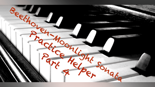 Moonlight Sonata Practice Helper Part 4