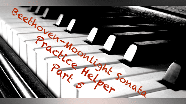 Moonlight Sonata Practice Helper Part 5