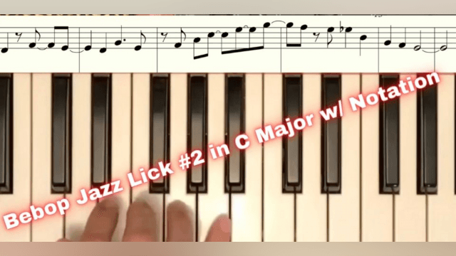 Bebop Jazz Lick #2 in C Major w/ Notation