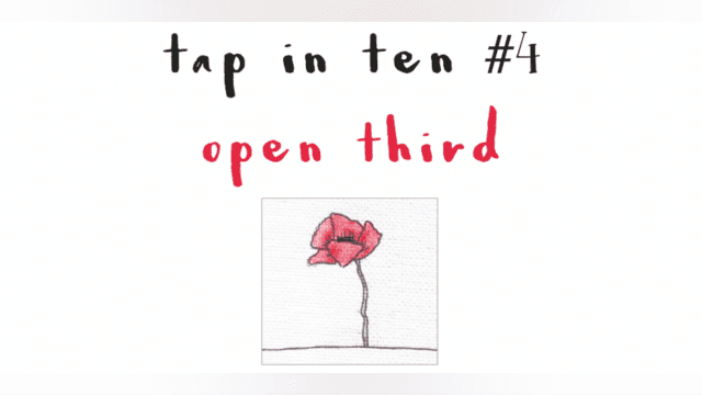 Tap in Ten #4 -- Open Third