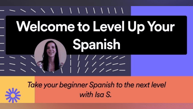 Intro to Level Up Your Spanish