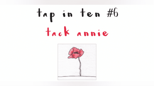 Tap in Ten #6 -- Tack Annie